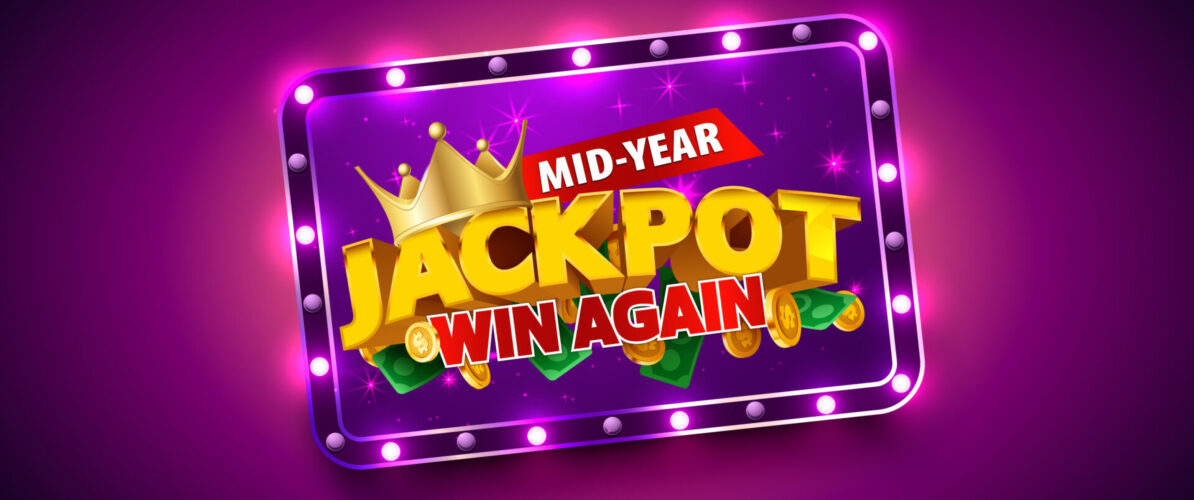 Mid-Year Jackpot Win Again
